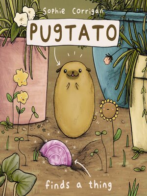 cover image of Pugtato Finds a Thing